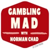 Gambling Mad With Norman Chad artwork