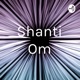 Shanti Om