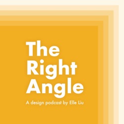 The Right Angle: A Design Podcast