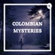 Colombian Mysteries