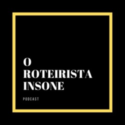 009 - O Roteirista Iniciante (com Augusto Brasil)
