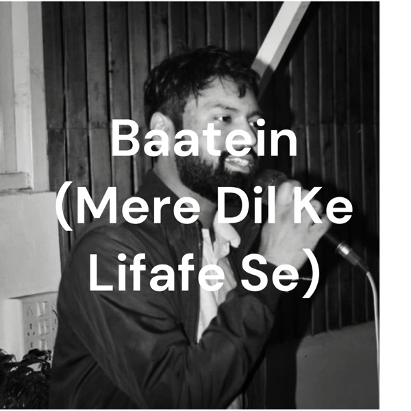 Baatein (Mere Dil Ke Lifafe Se)