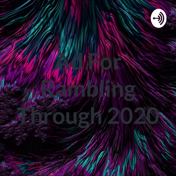 Ad For Rambling Through 2020 Artwork