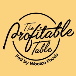 The Profitable Table Fed by Woolco Foods