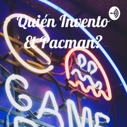 Quién Invento El Pacman? (Trailer)