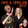 Crime and Compulsion Podcast artwork