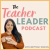 The Teacher Leader Podcast  artwork