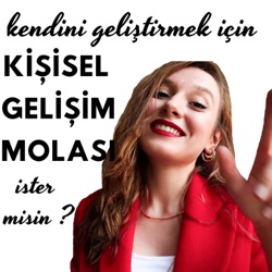 Kişisel Gelişim Molası