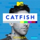 Catfish: The Podcast