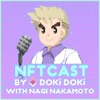 NFTCast with Nagi Nakamoto by Doki Doki artwork