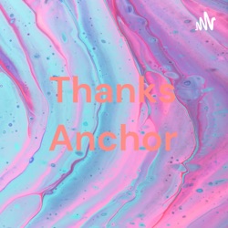 Thanks Anchor