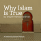 Why Islam is True with Shaykh Hamza Karamali