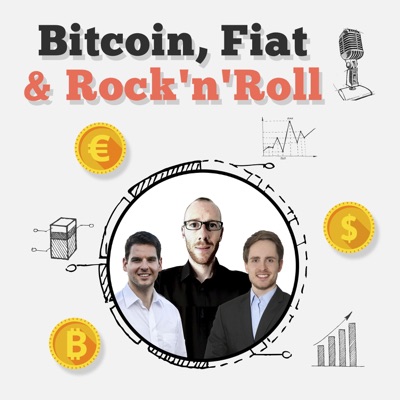 Bitcoin, Fiat & Rock'n'Roll Bitcoin, Fiat & Rock'n'Roll
