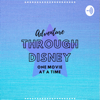 Adventure Through Disney: One Movie at a Time - Max and Owen