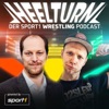 Heelturn - Der SPORT1 Wrestling Podcast artwork