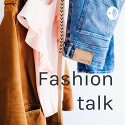 Fashion Talk