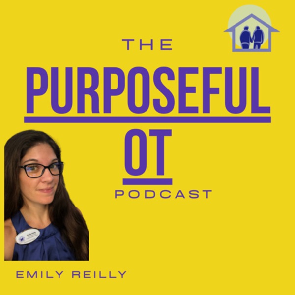 The Purposeful OT Podcast Artwork