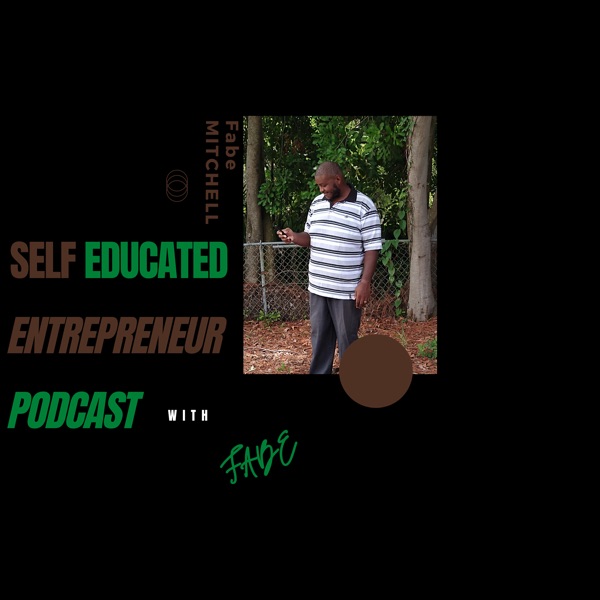 Self Educated Entrepreneur Podcast Artwork