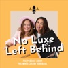 No Luxe Left Behind artwork