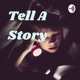 Tell A Story