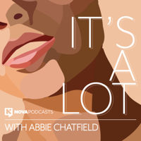 It's A Lot with Abbie Chatfield