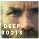 Deep Roots