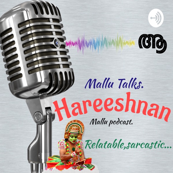 Hareeshnan The Mallu Podcast