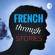 French Through Stories