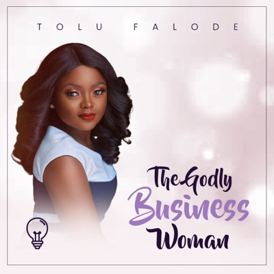 The Godly Business Woman