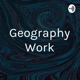 Geography Work