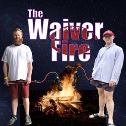 The Waiver Fire