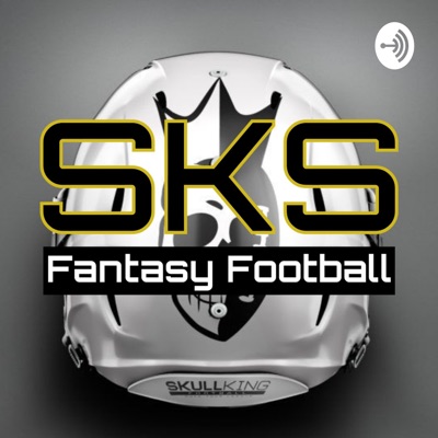 SkullKing Sports - Fantasy Football Advice Podcast SkullKing Sports - Fantasy Football Advice Podcast
