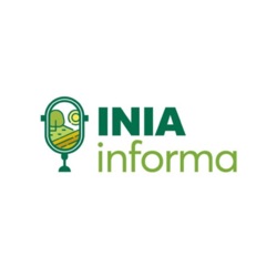 #INIA Informa - Podcast N° 134