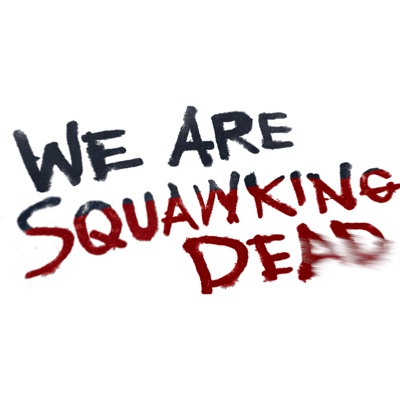 SQUAWKING DEAD SQUAWKING DEAD