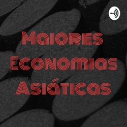 Maiores Economias Asiáticas 