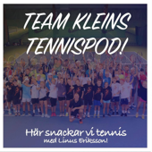 Team Kleins Tennispod! - Linus Eriksson