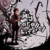 My Parallel Life artwork