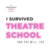 I Survived Theatre School artwork