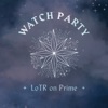 Watch Party: Lord of the Rings artwork