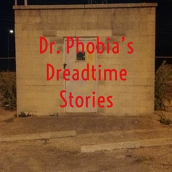 Dr. Phobia's Dreadtime Stories 