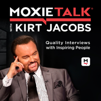 MoxieTalk with Kirt Jacobs Episode #39: Ben Richmond