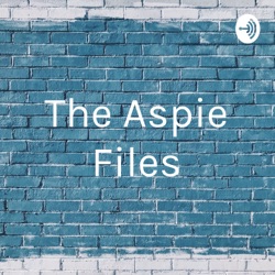 The Aspie Files
