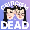 Criticism Is Dead artwork