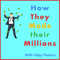 How They Made their Millions