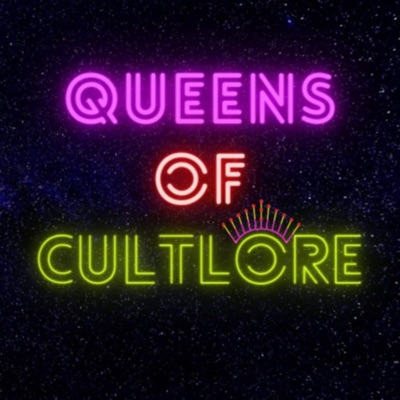 Queens of Cultlore