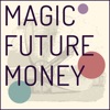 Magic Future Money artwork