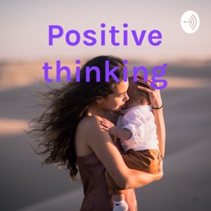 Positive thinking
