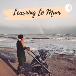 Learnt to Mum (a bit!)