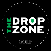 Drop Zone - GOLF Podcast - GOLF.com