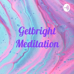 Getbright Meditation